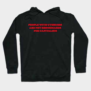 Broodmares for Capitalism Hoodie